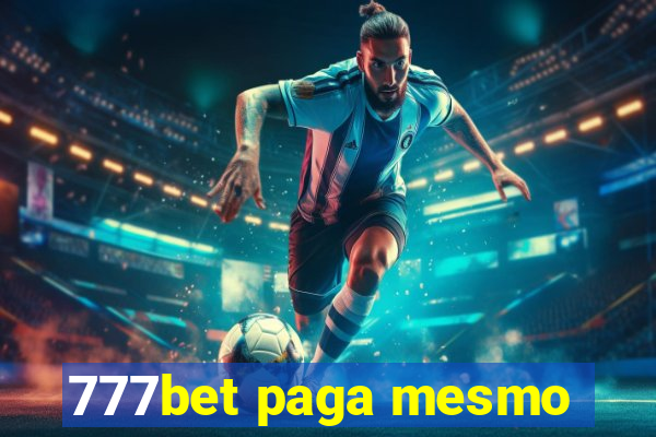 777bet paga mesmo